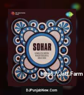 Sohar - Kamalesh Misra And Raazia Begum And Abha Rani album songs download mp3 djpunjab