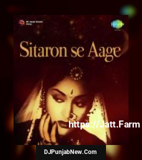 Sitaron Se Aage album songs download mp3 djpunjab